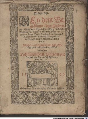 Leichpredigt bey dem Begräbnus des Gestrengen Edlen und Ehrnvesten Georg Rudolphs Marschalcks uff Knaw und Guttmannßhausen