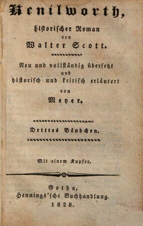 Walter Scott's Sämmtliche Werke : Vollständige Ausgabe der prosaischen und poetischen Schriften. 2,3, Kenilworth ; 3