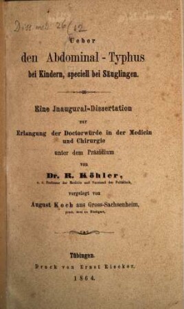 Ueber den Abdominal-Typhus bei Kindern, speciell bei Säuglingen : Inaug. Diss.