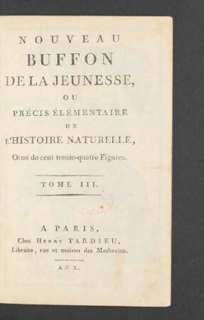 T. 3: Nouveau Buffon de la jeunesse, ou précis élémentaire de l'histoire naturelle