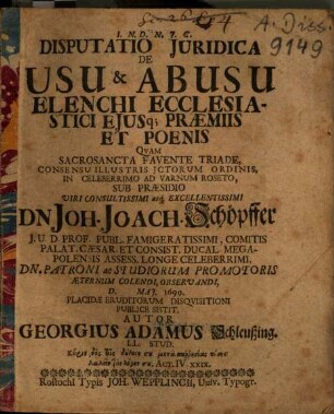 Disputatio Juridica De Usu & Abusu Elenchi Ecclesiastici Ejusq[ue] Praemiis Et Poenis