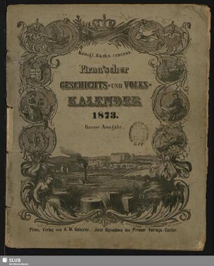 1873: Königl. Sächs. concess. Pirna'scher Geschichts- und Volks-Kalender