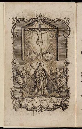 Wahre Abbildung der gnadenreichen Mutter Gottes in Marckt Müespach
