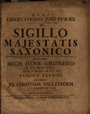 Observationes Jvris Pvblici De Sigillo Majestatis Saxonico