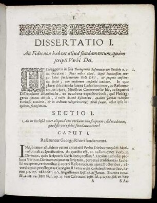Dissertatio I. An Fides habeat aliud fundamentum, quam scripti Verbi Dei.