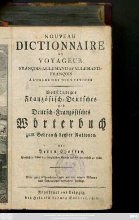 Nouveau Dictionnaire Du Voyageur François-Allemand Et Allemand-François À L'Usage Des Deux Nations