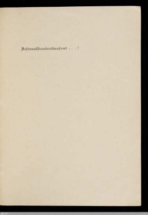 Achtmalhunderttausend ...! : Stimmen dt. Dichter