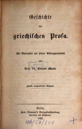 Geschichte der griechischen Literatur : für Gymnasien und höhere Bildungsanstalten. 2, Geschichte der griechischen Prosa