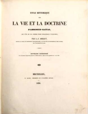 Essai historique sur la vie et la doctrine d'Ammonius-Saccas, chef d'une des plus célèbres écoles philosophiques d'Alexandrie