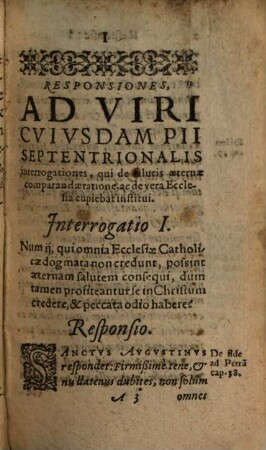 Antonii Possevini de Societate Iesv, Responsiones Ad Nobilissimi Viri Septentrionalis interrogationes : Qui de salutis aeternae comparandae ratione, ac de vera Ecclesia cupiebat institui ...