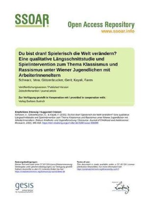 Du bist dran! Spielerisch die Welt verändern? Eine qualitative Längsschnittstudie und Spielintervention zum Thema Klassismus und Rassismus unter Wiener Jugendlichen mit ArbeiterInneneltern