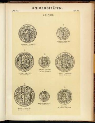Taf. 22. Leipzig. 1. Theolog. Facultät. (Ältest. Stempel) - 2. Theolog. Facultät. (Jetz. Stempel) - 3. Jurist. Facultät (Älterer Stempel) - 4. Jurist. Facultät (Gr. neuer Stempel) - 5. Jurist. Facultät (Kl. neuer Stempel) - 6. Medicin. Facultät (Grösserer Stempel) - 7. Medicin. Facultät (Kl. Stempel) - 8. Dekanant der Philos. Facultät
