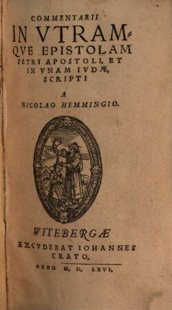 Commentarii in utramque epistolam Petri apostoli, et in unam Iudae scripti ...