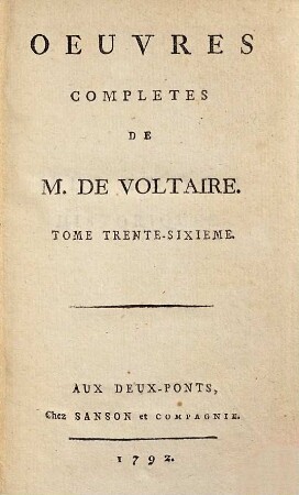 Oeuvres Complètes De M. De Voltaire, 36. Mélanges Historiques ; T. 1