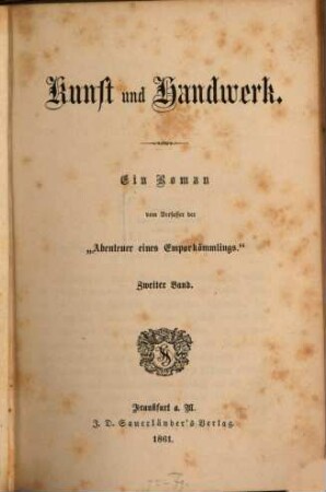 Kunst und Handwerk : ein Roman vom Verfasser der "Abenteuer eines Emporkömmlings", 2. Band