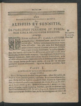 Dissertatio Philologica Quinta De Alishiis Et Sunnitis, Sive De Praecipuis Persarum Et Turcarum Circa Religionem Dissidiis.