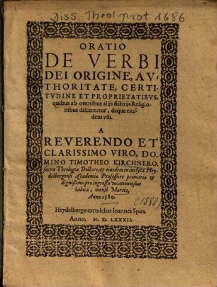 Oratio De Verbi Dei Origine, Avthoritate, Certitvdine Et Proprietatibvs, quibus ab omnibus alijs fictitijs Religionibus discernitur, deque eiusdem vsu
