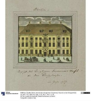 Berlin. Ansicht des königlichen Gouverneur Hauses in der Königsstraße im Jahr 1757