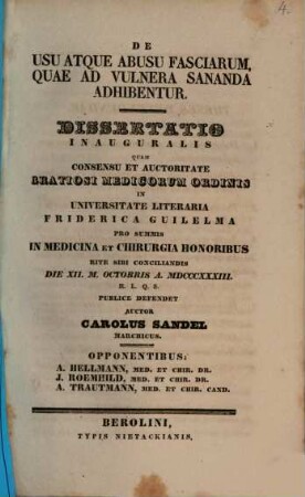 De usu atque abusu fasciarum, quae ad vulnera sananda adhibentur : Diss. inaug.