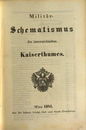 Militär-Schematismus des österreichischen Kaiserthumes. 1841