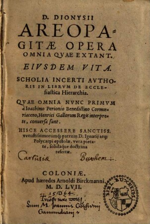 D. Dionysii Areopagitae Opera Omnia Qvae Extant : Eivsdem Vita