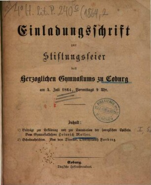 Einladungsschrift zur Stiftungsfeier des Herzoglichen Gymnasiums zu Coburg. 1864