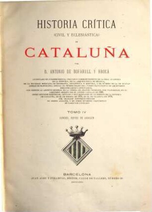Historia critica (civil y eclesiastica) de Cataluña, 4