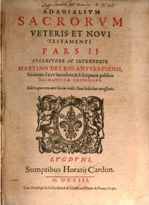 Adagialia Sacra Veteris Et Novi Testamenti. 2