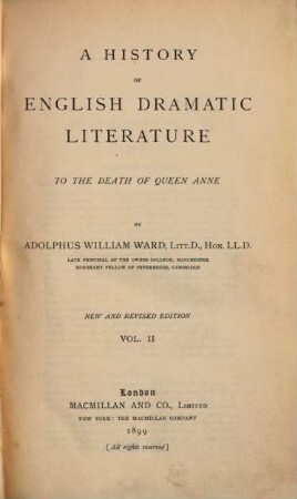 A history of English dramatic literature to the death of Queen Anne, 2