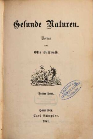 Gesunde Naturen : Roman von Otto Buchwald. 3