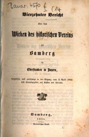 Bericht über das Wirken und den Stand des Historischen Vereins zu Bamberg : im Jahre .... 14. 1851