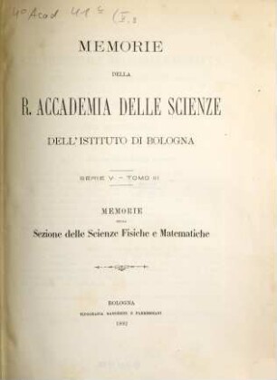 Memorie della Reale Accademia delle Scienze dell'Istituto di Bologna. 3. 1892