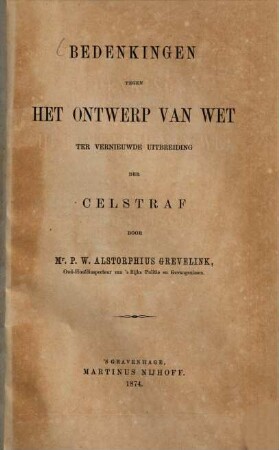 Bedenkingen tegen het ontwerp van wet ter vernieuwde uitbreiding der celstraf