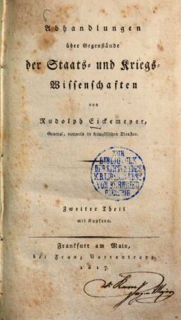 Abhandlungen über Gegenstände der Staats- und Kriegswissenschaften : mit Kupfern, 2