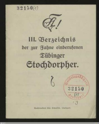 3: [Verzeichnis der zur Fahne einberufenen Tübinger Stochdorpher] Band 3