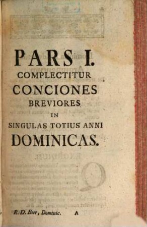 Concionator Extemporaneus In Dominicas Et Festa Per Annum, 1,1. Pro Dominicis Per Annum