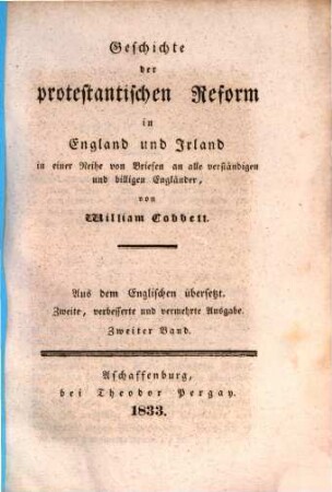 Geschichte der protestantischen Reform in England und Irland : in einer Reihe von Briefen an alle verständigen und billigen Engländer ; aus dem Englischen übersetzt. 2