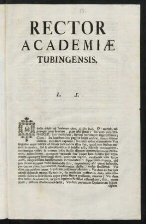 Rector Academiae Tubingensis. L. S.