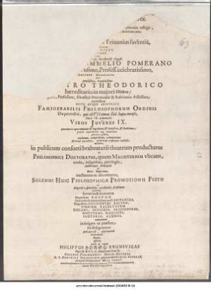 Quis Sophicas curae ac cordi est sudere per artes ... : Quod... Magnificis Salanae Huius Rectore ... Dn. Johannes Himmelio Pomerano ... Rectore Designato ... Dn. Petro Theodorico ... Viros Iuvenes IX ... mactaturus ac decoraturus ... petit ac rogat Philippus Horst ... ; P.P. Dominica Sexagesimae, quae erat dies Nonar. Februar. ... MDCXXXII.