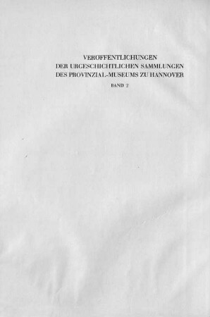 Niedersächsische Depotfunde der jüngeren Bronzezeit : mit 187 Abbildungen auf 24 Tafeln und 19 Karten