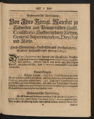 Von Ihro Köngl. Majestät zu Schweden zum Pommerischen Geistl. Consistorio Hochverordnete Herren, General-Superintendens, Director und Räthe.