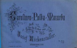Carolinen-Polka-Mazurka : für d. Zither