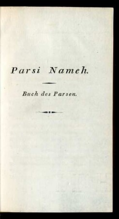 Parsi Nameh. Buch des Parsen.