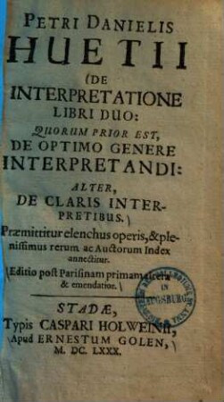 De interpretatione : libri duo, quorum prior est, de optimo genere interpretandi, alter de claris interpretibus ...