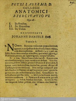 Exercitatio VI. Quae est: I. De Renibus. II. De Ureteribus. III. De Vesica. Respondente Johanne Daniele Horst