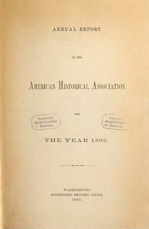 Annual report of the American Historical Association : for the year ... 1892. - 1893