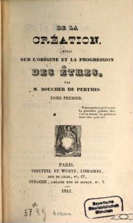 De la creation : essai sur l'origine et la progression des etres, 1