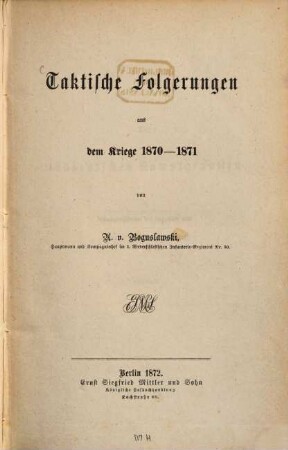 Taktische Folgerungen aus dem Kriege 1870-1871