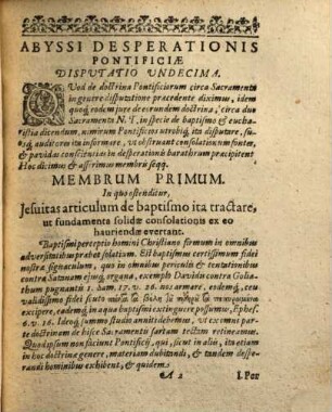 Abyssus Desperationis Pontificiae, Hoc Est: Disputationum Theologicarum, In Quibus Ostenditur, Hominem religioni Pontificiae addictum, qua talem, necessario tandem desperare, Undecima