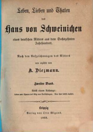 Leben, Lieben und Thaten des Hans von Schweinichen, eines deutschen Ritters aus dem sechzehnten Jahrhundert. 2